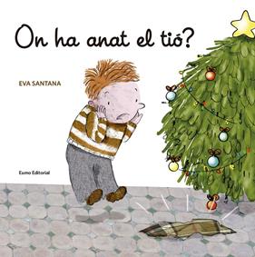 ON HA ANAT EL TIÓ? | 9788497665278 | SANTANA, EVA