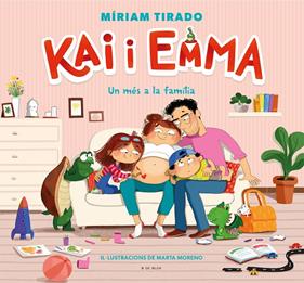 KAI I EMMA.3/ UN MÉS A LA FAMÍLIA | 9788418688331 | TIRADO, MÍRIAM/MORENO, MARTA