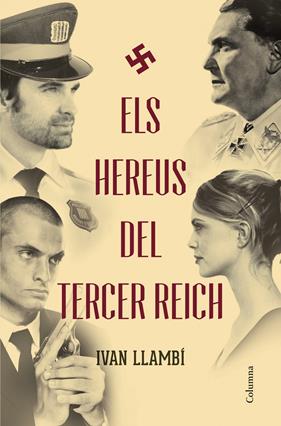 HEREUS DEL TERCER REICH, ELS | 9788466418676 | LLAMBI, IVAN