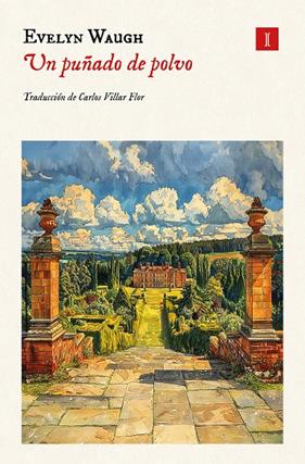 UN PUÑADO DE POLVO | 9788419581990 | WAUGH, EVELYN
