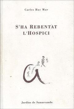 S'HA REBENTAT L'HOSPICI | 9788410482814 | HAC MOR, CARLES