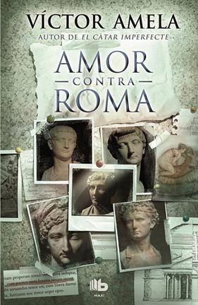 AMOR CONTRA ROMA | 9788490700921 | AMELA, VICTOR