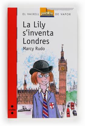 LILY S'INVENTA LONDRES, LA | 9788466132008 | RUDO, MARCY