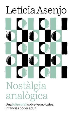 NOSTÀLGIA ANALÒGICA | 9788411731966 | ASENJO HUETE, LETICIA