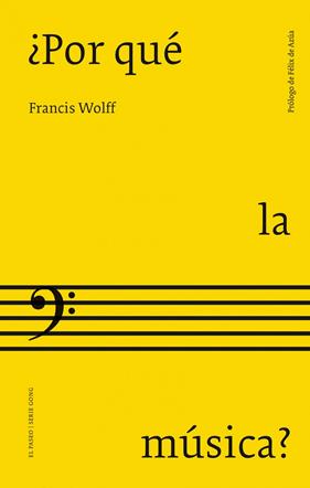 POR QUÉ LA MÚSICA? | 9788412407761 | WOLFF, FRANCIS