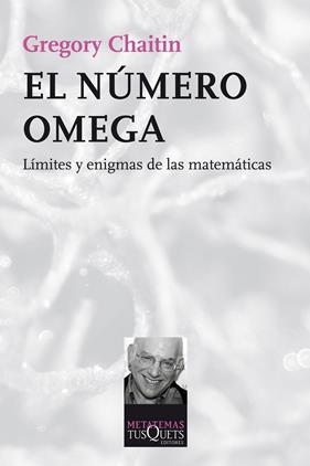 NÚMERO OMEGA, EL | 9788490660409 | GREGORY CHAITIN