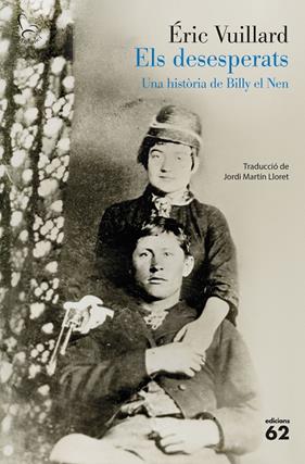 DESESPERATS, ELS | 9788429783766 | VUILLARD, ÉRIC
