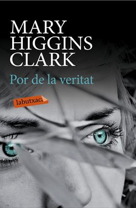 POR DE LA VERITAT | 9788499309309 | HIGGINS CLARK, MARY