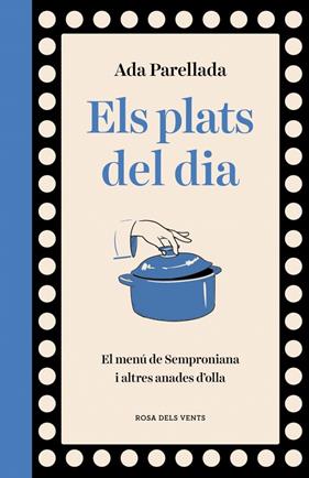 PLATS DEL DIA, ELS | 9788410256569 | PARELLADA, ADA