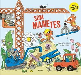SOM MANETES | 9788447952977 | BAUMANN, ANNE MARIE - RIGAUDE, MYLÈNE