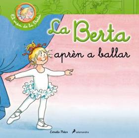 BERTA APRÈN A BALLAR, LA | 9788499326290 | LIANE SCHNEIDER