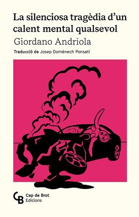 SILENCIOSA TRAGÈDIA D'UN CALENT MENTAL QUALSEVOL, LA | 9788412910834 | ANDRIOLA LIBERATO, GIORDANO