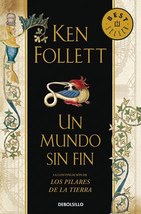 PILARES DE LA TIERRA 2. UN MUNDO SIN FIN | 9788499893730 | FOLLETT,KEN