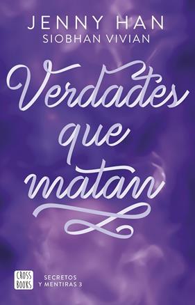 SECRETOS Y MENTIRAS 3. VERDADES QUE MATAN | 9788408316640 | HAN, JENNY/VIVIAN, SIOBHAN