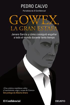 GOWEX, LA GRAN ESTAFA | 9788423419340 | CALVO, PEDRO