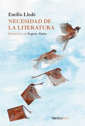 NECESIDAD DE LA LITERATURA | 9791387563097 | LLEDO, EMILIO