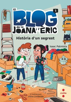 BLOG DE LA JOANA I L'ERIC.1 HISTÒRIA D'UN SEGREST | 9788466149198 | PALMIOLA CREUS, ISAAC