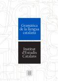 GRAMÀTICA DE LA LLENGUA CATALANA (IEC) | 9788499653167 | VARIOS AUTORES