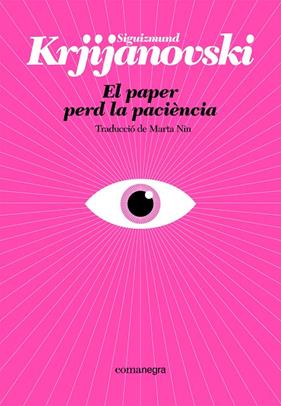 PAPER PERD LA PACIÈNCIA, EL | 9788410161214 | KRJIJANOVSKI, SIGUIZMUND