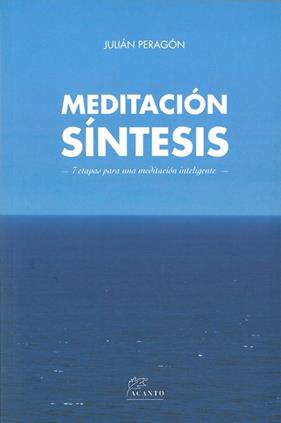 MEDITACIÓN SÍNTESIS | 9788415053521 | PERAGÓN CASADO, JULIÁN