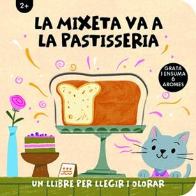 MIXETA VA A LA PASTISSERIA, LA | 9788412945478 | IMAGEBOOKS, STUDIO