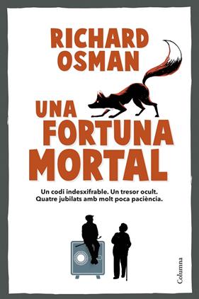 CLUB DEL CRIM DELS DIJOUS 6. UNA FORTUNA MORTAL | 9788466434317 | OSMAN, RICHARD