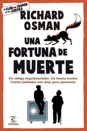 EL CLUB DEL CRIMEN DE LOS JUEVES 6. UNA FORTUNA DE MUERTE | 9788467079036 | OSMAN, RICHARD