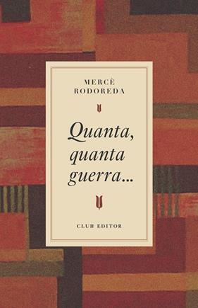 QUANTA, QUANTA GUERRA... | 9788473295031 | RODOREDA, MERCÈ