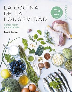 COCINA DE LA LONGEVIDAD, LA | 9788410124554 | GARCÍA, LAURA