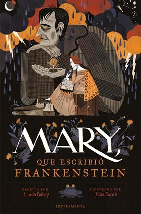 MARY, QUE ESCRIBIÓ FRANKENSTEIN (RÚSTICA) | 9791387641733 | BAILEY, LINDA