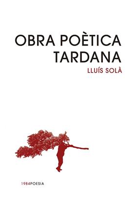OBRA POÈTICA TARDANA | 9791387757342 | LLUÍS SOLÀ
