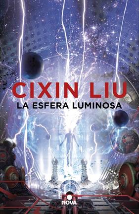ESFERA LUMINOSA, LA | 9788417347338 | LIU, CIXIN