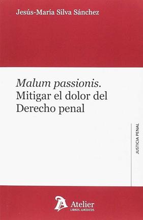 MALUM PASSIONIS. | 9788417466022 | SILVA SÁNCHEZ, JESUS MARIA