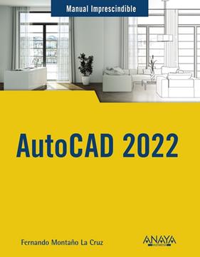 AUTOCAD 2022 | 9788441545618 | MONTAÑO LA CRUZ , FERNANDO