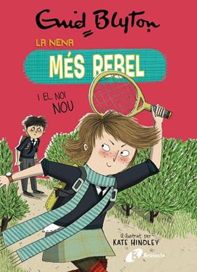 LA NENA MÉS REBEL.4. LA NENA MÉS REBEL I EL NOI NOU | 9788499063447 | BLYTON, ENID