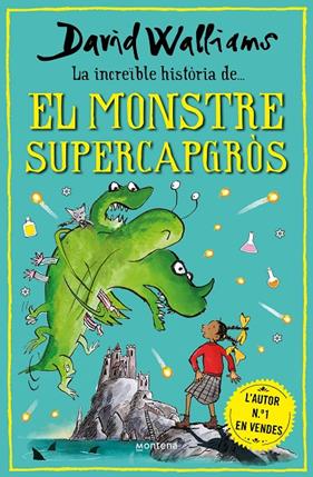 INCREIBLE HISTORIA DE... EL MONSTRE SUPERCAPGRÒS | 9788418798474 | WALLIAMS, DAVID