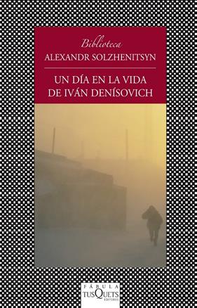 UN DIA EN LA VIDA DE IVÁN DENISOVICH | 9788483834817 | SOLZHENITSYN, ALEXANDR