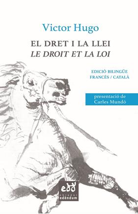 DRET I LA LLEI, EL / LE DROIT ET LA LOI | 9788494756658 | HUGO, VICTOR