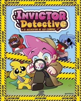 INVICTOR DETECTIVE.1/ INVICTOR DETECTIVE Y EL SECUESTRO DE LOS COMPAS  | 9788419241214 | INVICTOR,