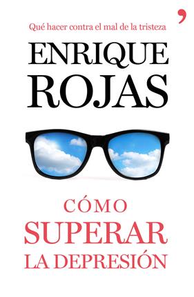 CÓMO SUPERAR LA DEPRESIÓN | 9788499984216 | ROJAS, ENRIQUE