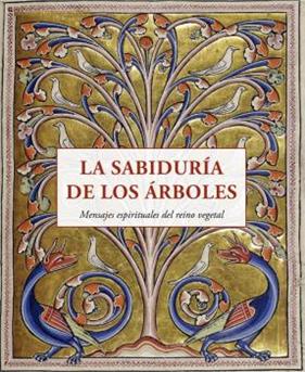 SABIDURÍA DE LOS ÁRBOLES, LA | 9788497163040