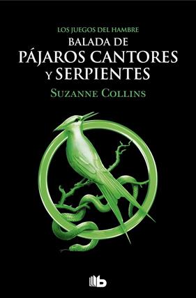 JUEGOS DEL HAMBRE 4. BALADA DE PÁJAROS CANTORES Y SERPIENTES  | 9788413144887 | COLLINS, SUZANNE