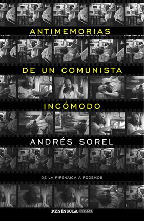 ANTIMEMORIAS DE UN COMUNISTA INCÓMODO | 9788499425023 | SOREL, ANDRES