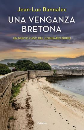 UNA VENGANZA BRETONA (COMISARIO DUPIN 14) | 9788425362538 | BANNALEC, JEAN-LUC