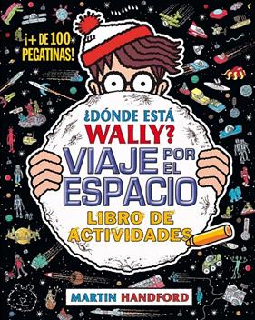 DÓNDE ESTÁ WALLY? VIAJE POR EL ESPACIO | 9788416075942 | HANDFORD, MARTIN