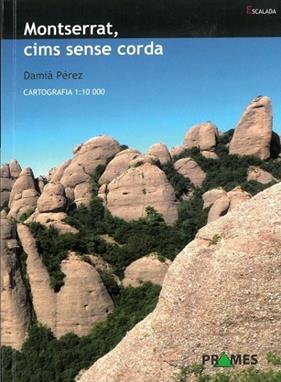 MONTSERRAT. CIMS SENSE CORDA | 9788483215289 | PEREZ, DAMIA