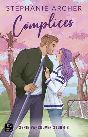 VANCOUVER STORM 3. CÓMPLICES | 9788408305644 | ARCHER, STEPHANIE