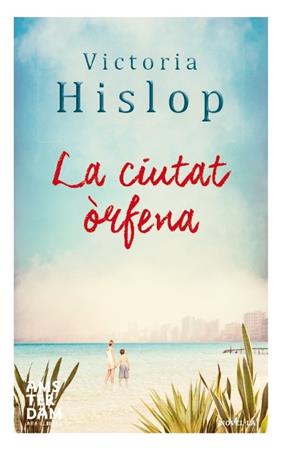 CIUTAT ÒRFENA, LA | 9788415645788 | HISLOP, VICTORIA