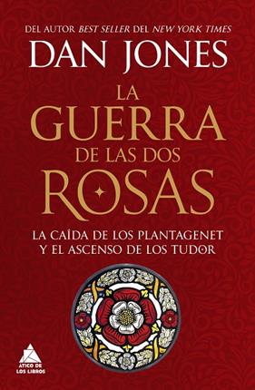 GUERRA DE LAS DOS ROSAS, LA | 9788419703972 | JONES, DAN