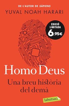 HOMO DEUS. UNA BREU HISTÒRIA DEL DEMÀ | 9788418572074 | NOAH HARARI, YUVAL